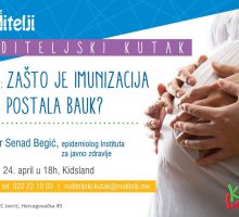 U utorak Roditeljski kutak u Podgorici: Zašto je imunizacija postala bauk?