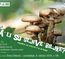 Danas besplatna edukativna radionica o gljivama